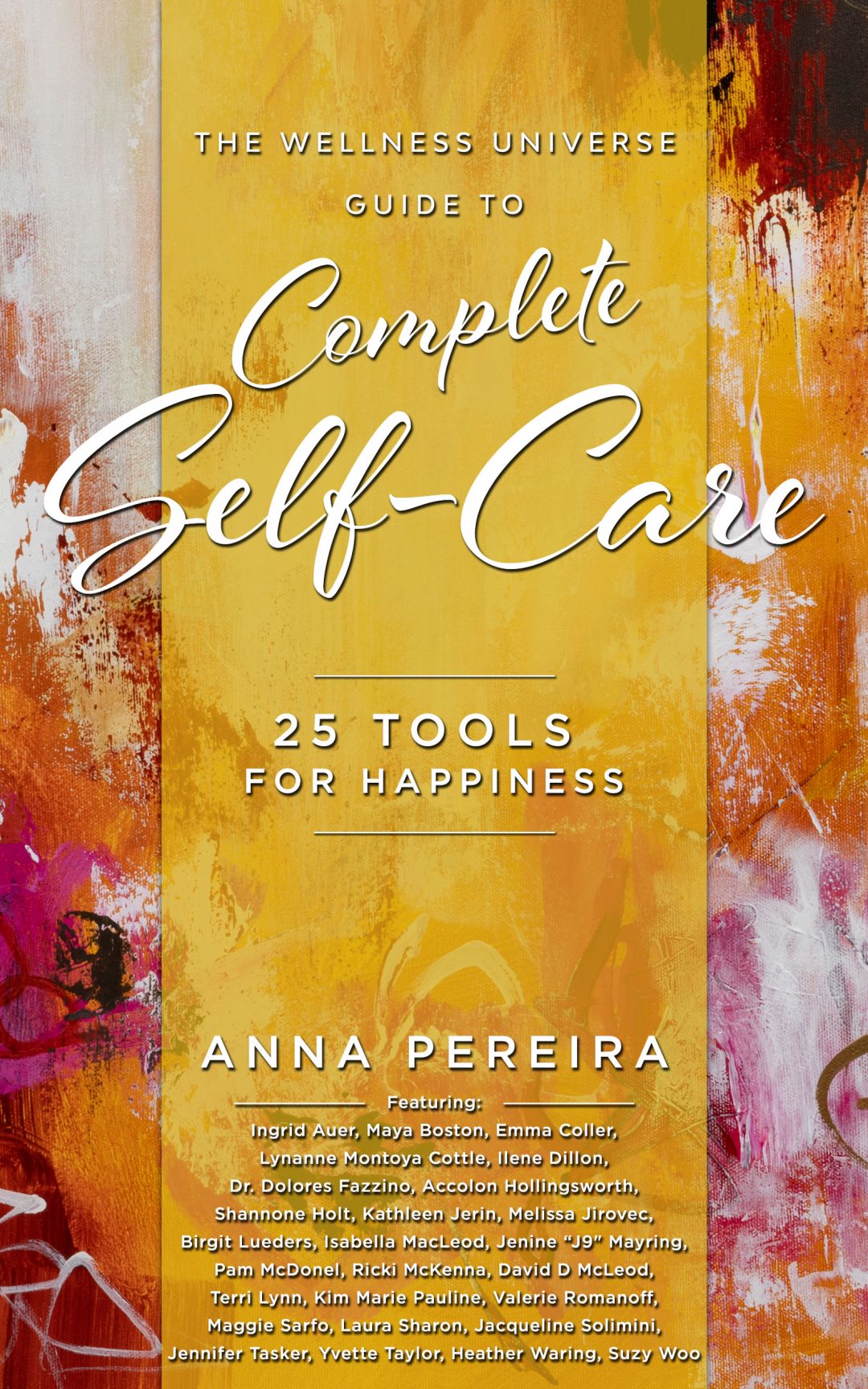 The Wellness Universe Guide to Complete Self-Care – 25 Tools for Stress Relief