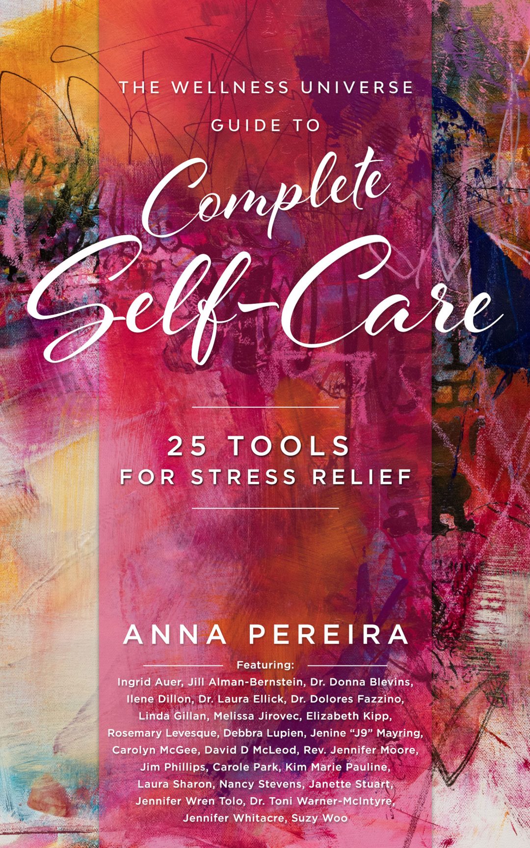 The Wellness Universe Complete Self-Care - 25 Tools for Stress Relief